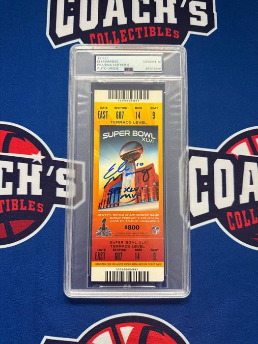 Eli Manning Autographed Super Bowl XLVI Ticket with SB XLVI MVP Inscr Gem 10 Auto  (PSA SLABBED)