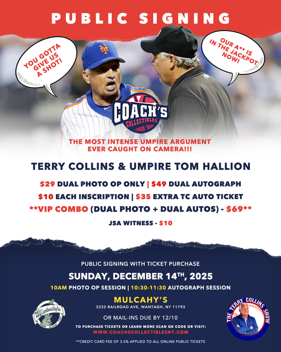 (1) PUBLIC TICKET for VIP SUPER COMBO Terry Collins & Umpire Tom Hallion (12-14-25) (10am)