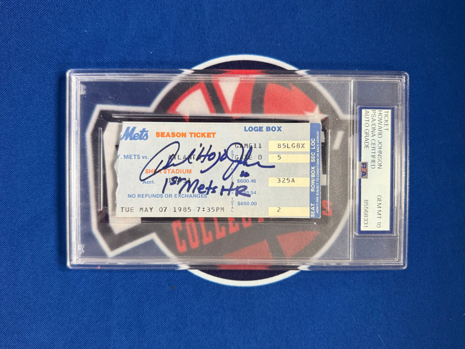 Howard "HoJo" Johnson Autographed Ticket Stub 5/7/85 w/ 1st Mets HR Inscription Slabbed w/ Gem 10 Auto (PSA Slab)